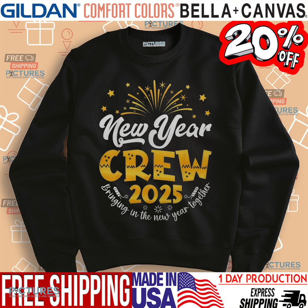 New Year Crew 2025 Bringing in The New Year Together Shirt