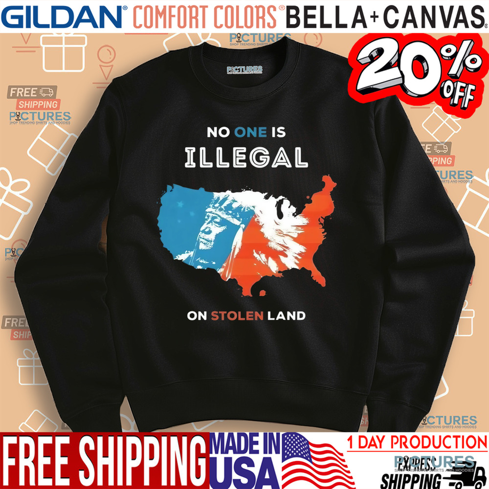No One Is Illegal On Stolen Land Indigenous Immigrant USA Map Shirt