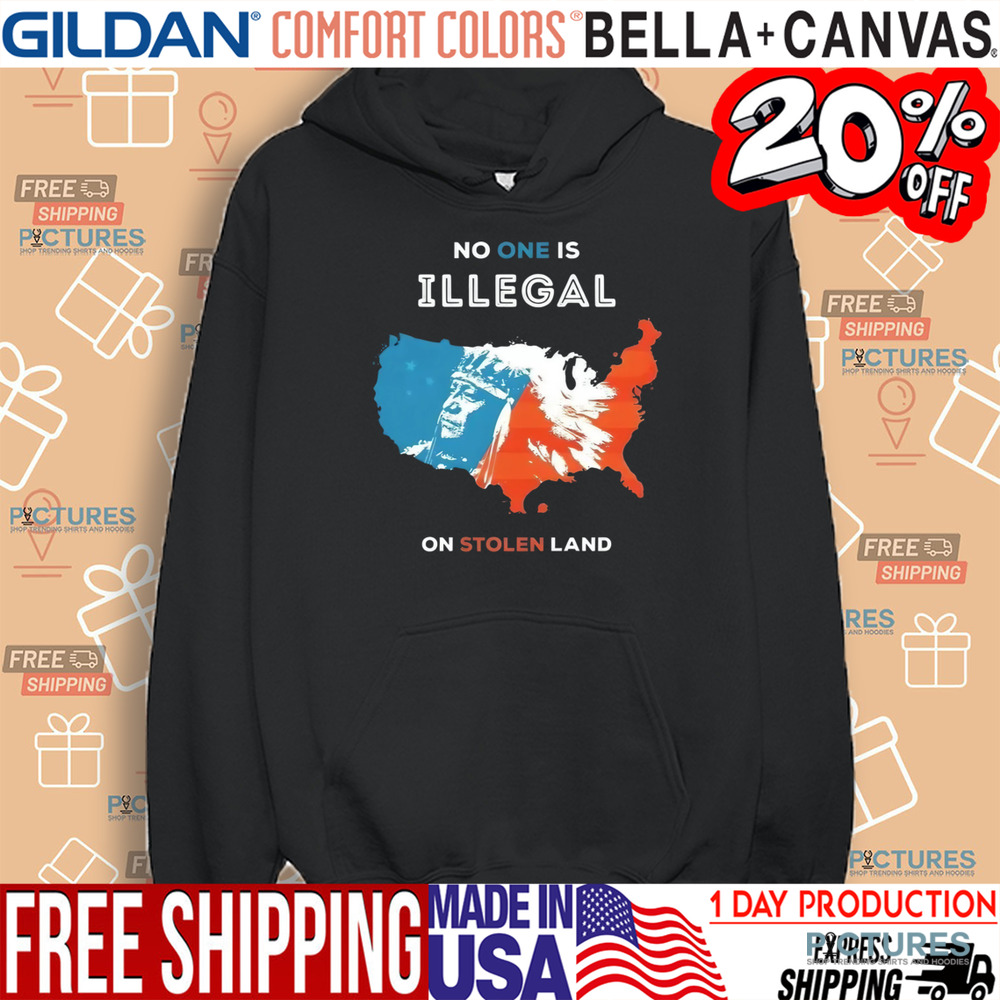 No One Is Illegal On Stolen Land Indigenous Immigrant USA Map Shirt