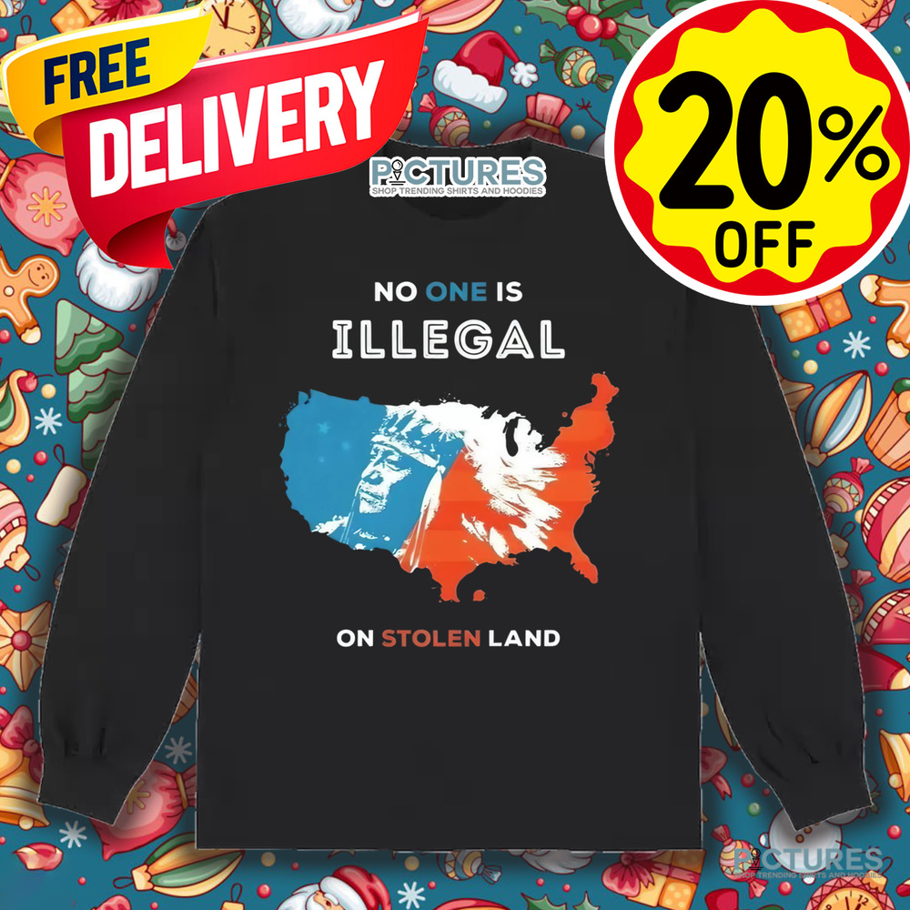 No One Is Illegal On Stolen Land Indigenous Immigrant USA Map Shirt