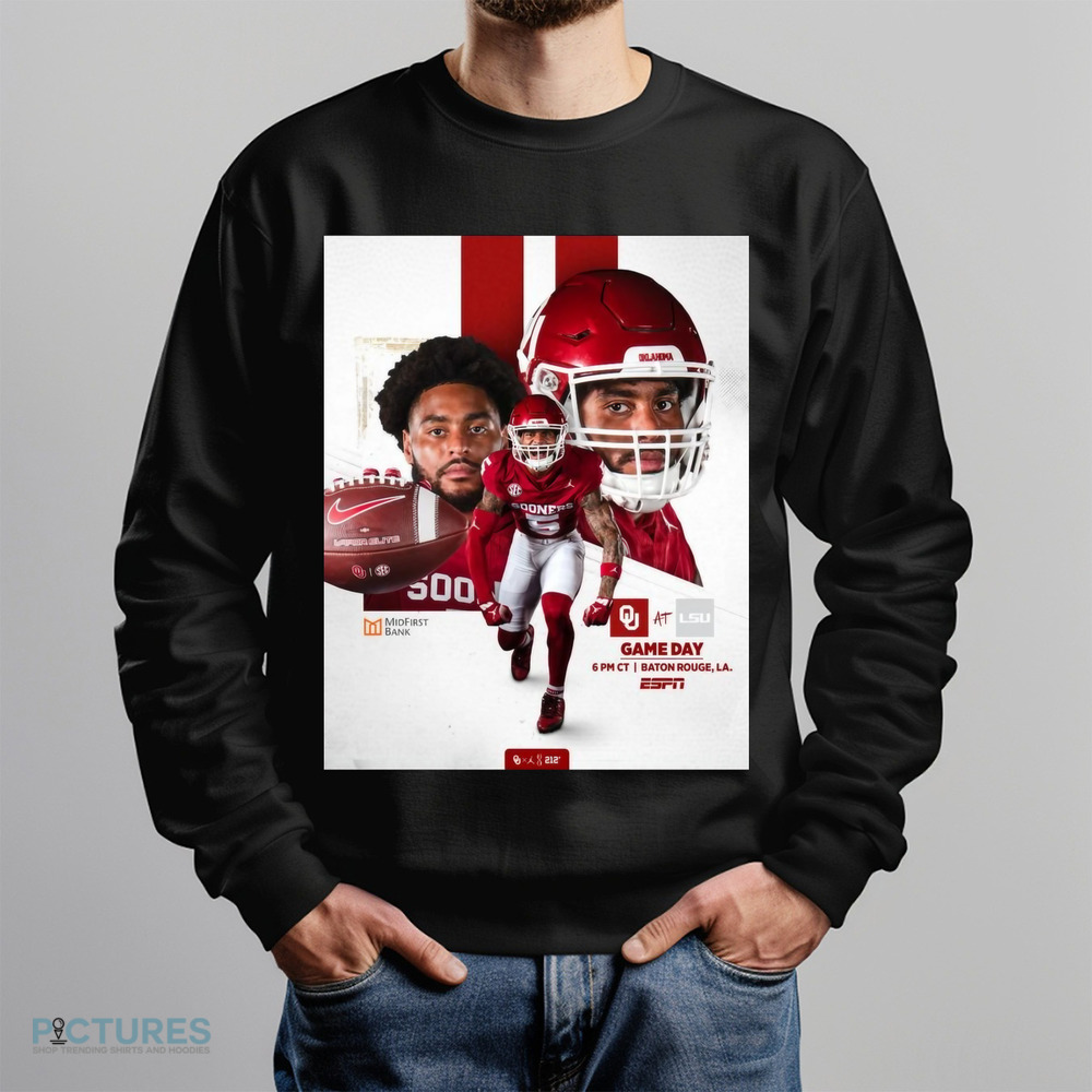 Oklahoma Sooners At LSU Tigers Gameday Baton Rouge LA Battle In The Bayou Poster Shirt Oklahoma Sooners At LSU Tigers Gameday Baton Rouge LA Battle In The Bayou Poster Shirt