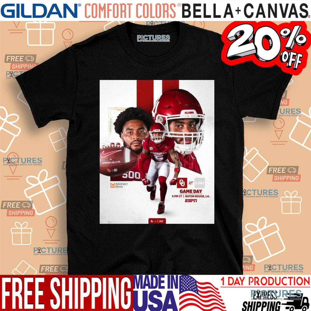 Oklahoma Sooners At LSU Tigers Gameday Baton Rouge LA Battle In The Bayou Poster Shirt Oklahoma Sooners At LSU Tigers Gameday Baton Rouge LA Battle In The Bayou Poster Shirt