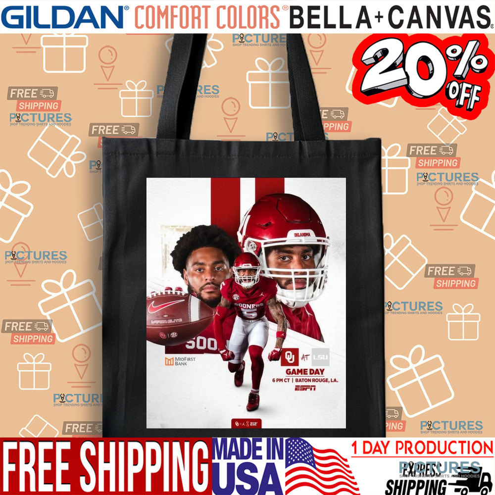 Oklahoma Sooners At LSU Tigers Gameday Baton Rouge LA Battle In The Bayou Poster Shirt Oklahoma Sooners At LSU Tigers Gameday Baton Rouge LA Battle In The Bayou Poster Shirt