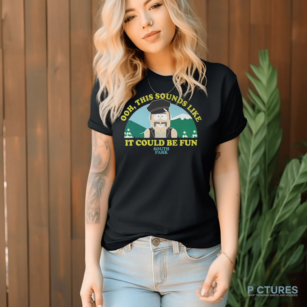 Ooh This Sounds Like It Could Be Fun Shirt Ooh This Sounds Like It Could Be Fun Shirt