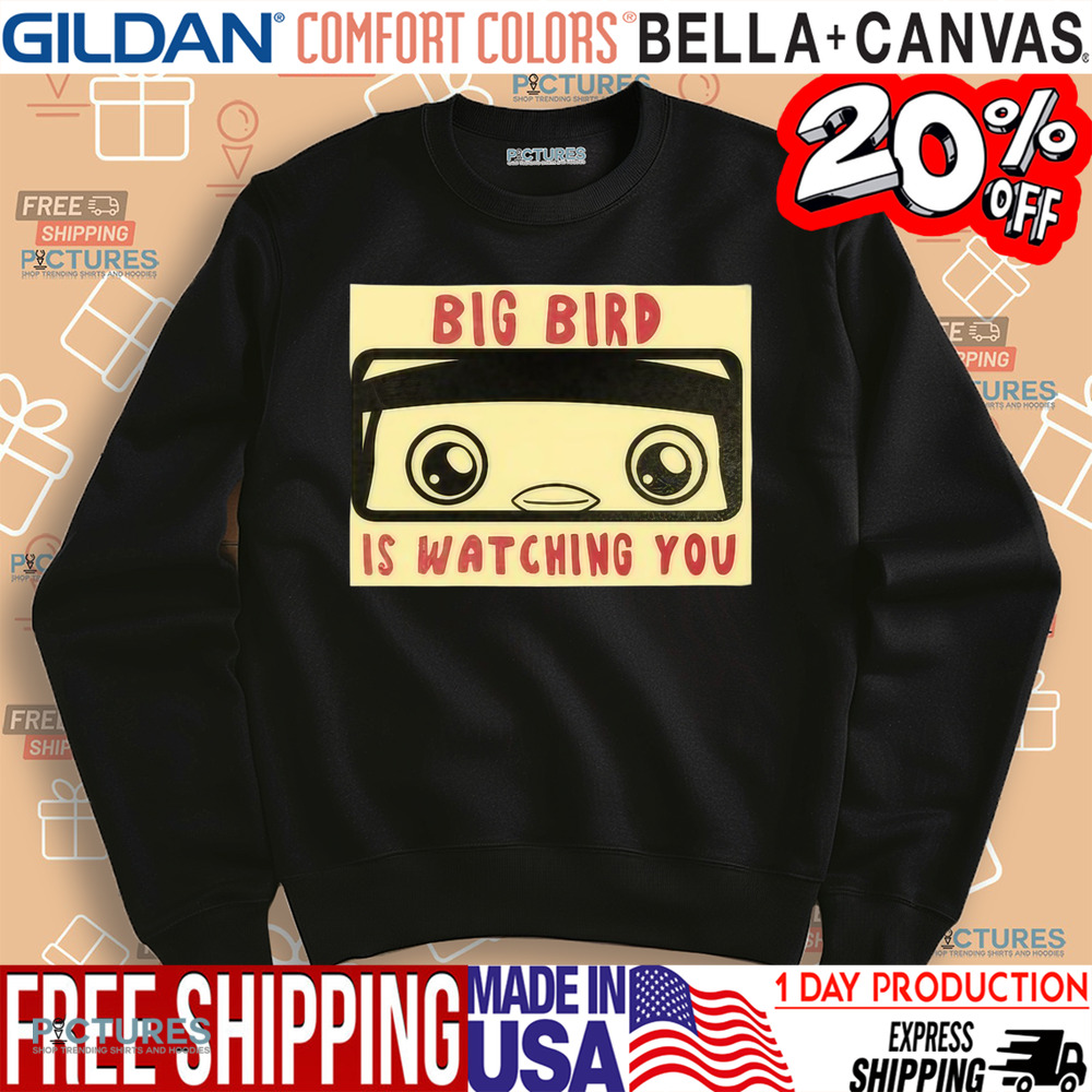 Pudgy Penguins Big Bird Is Watching You Shirt