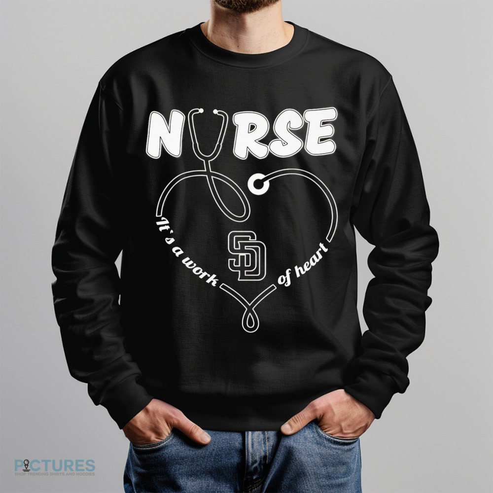 San Diego Padres nurse it’s a work of heart shirt San Diego Padres nurse it’s a work of heart shirt