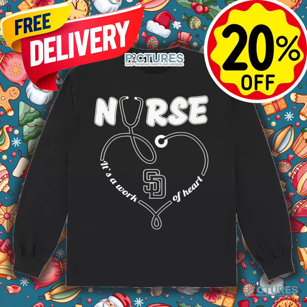 San Diego Padres nurse it’s a work of heart shirt San Diego Padres nurse it’s a work of heart shirt