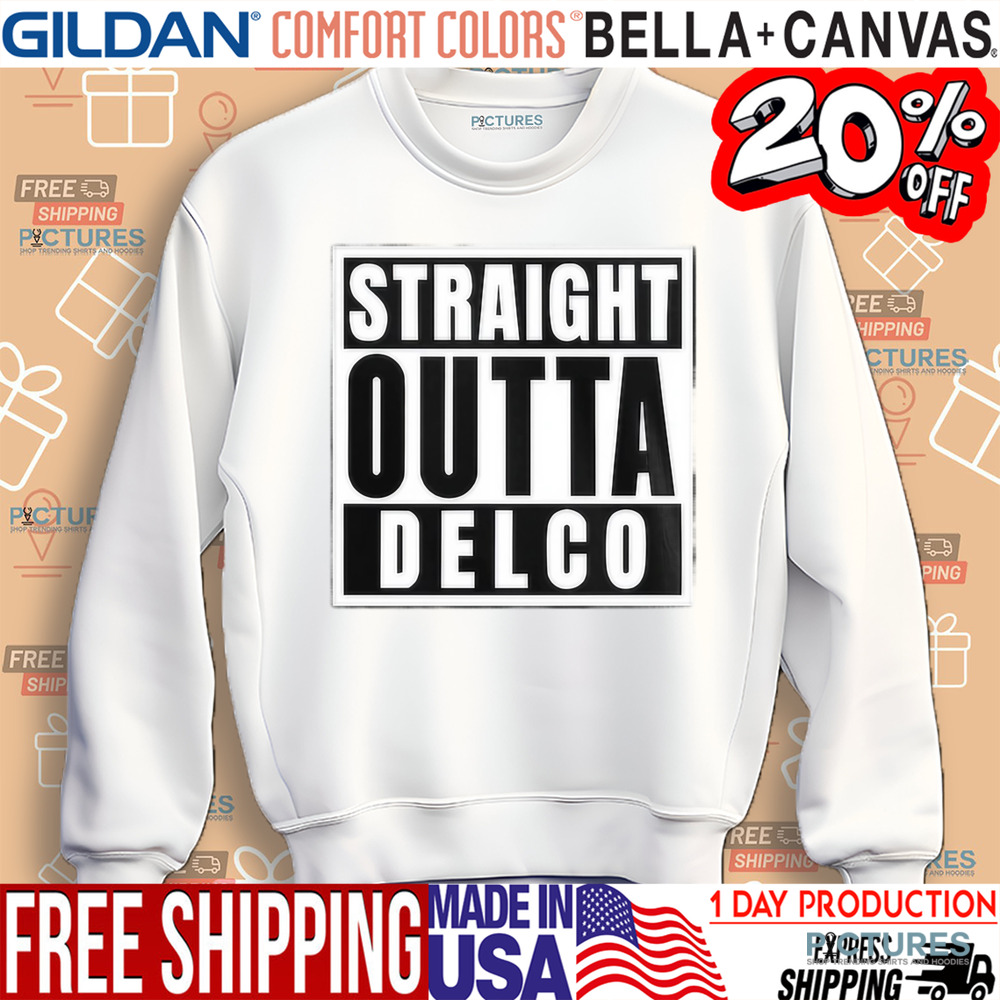 Straight Outta Delco Shirt