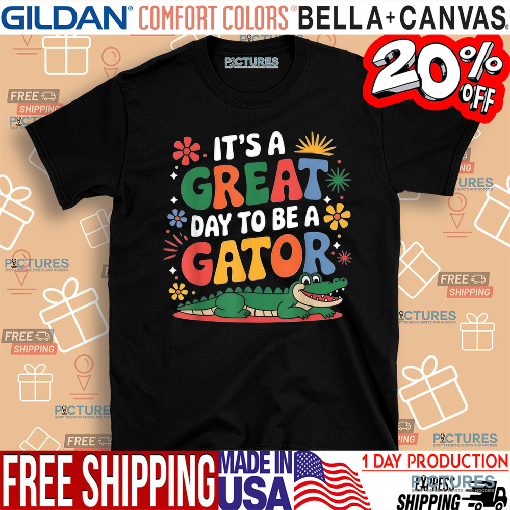 Teacher School Alligator It's A Great Day To Be A Gator Shirt