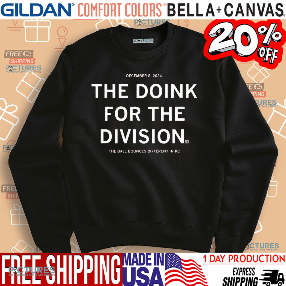 The Doink for the Division The Ball Bounces Different In Kc December 8th 2024 Shirt