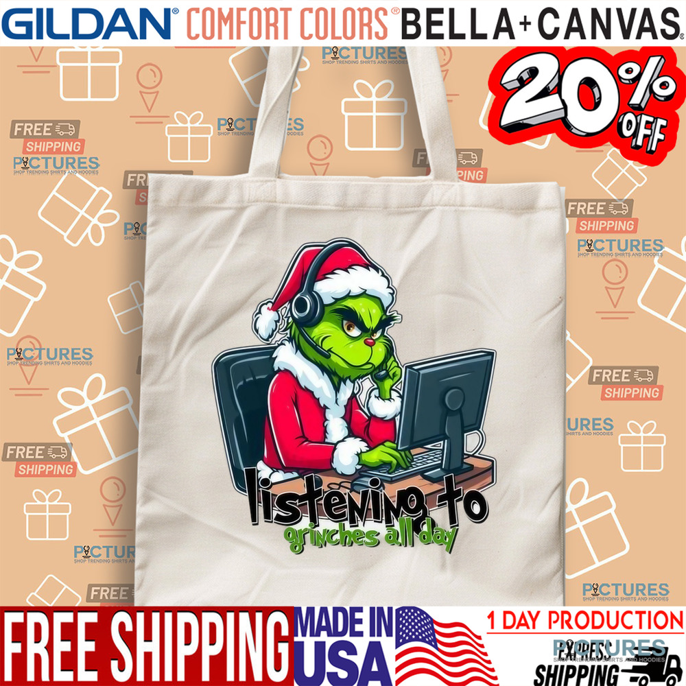 The Grinch Listening To Grinches All Day Christmas Shirt