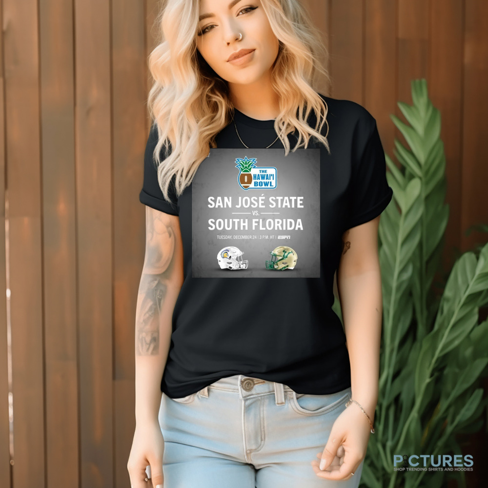 The Hawai’l Bowl San Jose State Vs. South Florida Tuesday, December 24 ESPN Poster Shirt