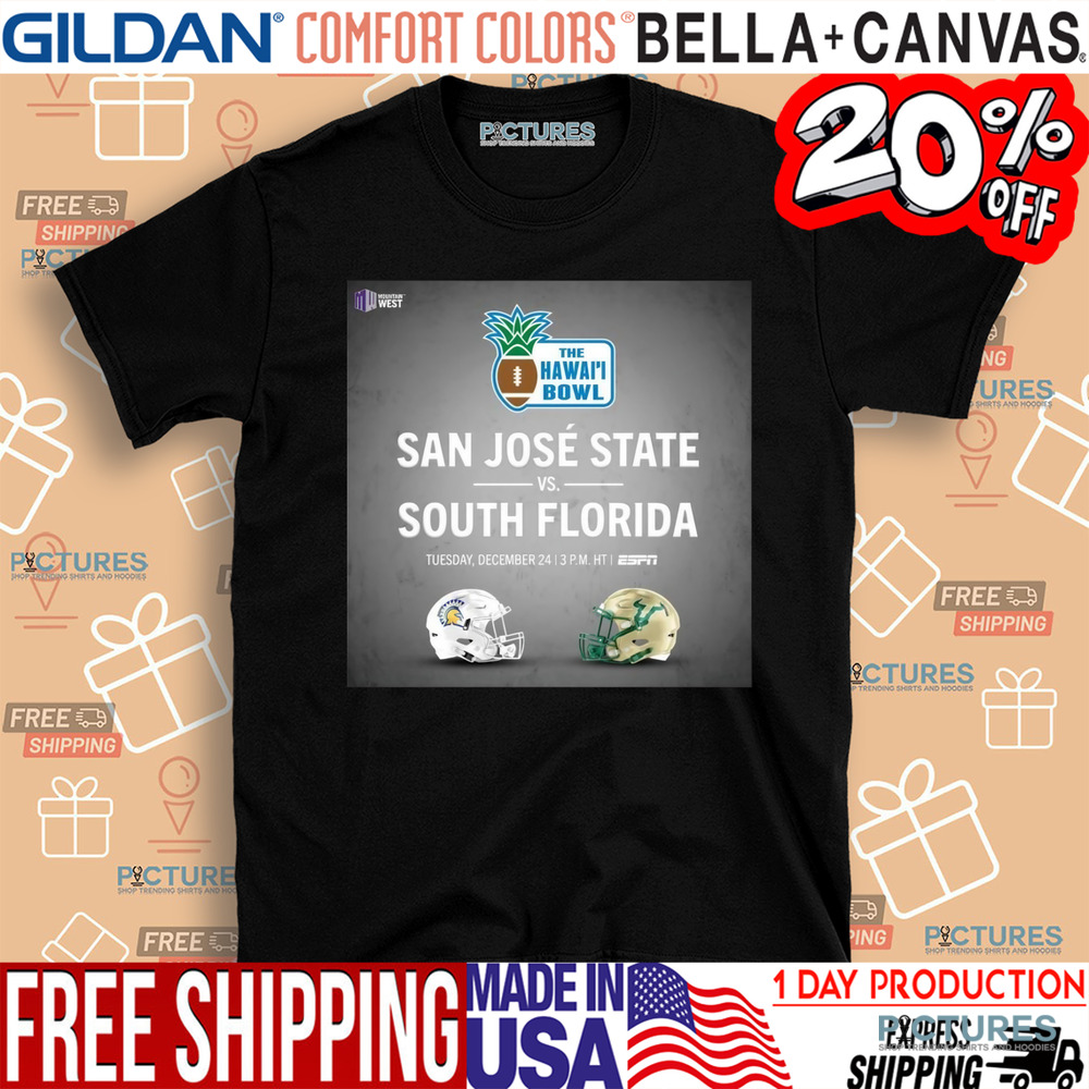 The Hawai’l Bowl San Jose State Vs. South Florida Tuesday, December 24 ESPN Poster Shirt
