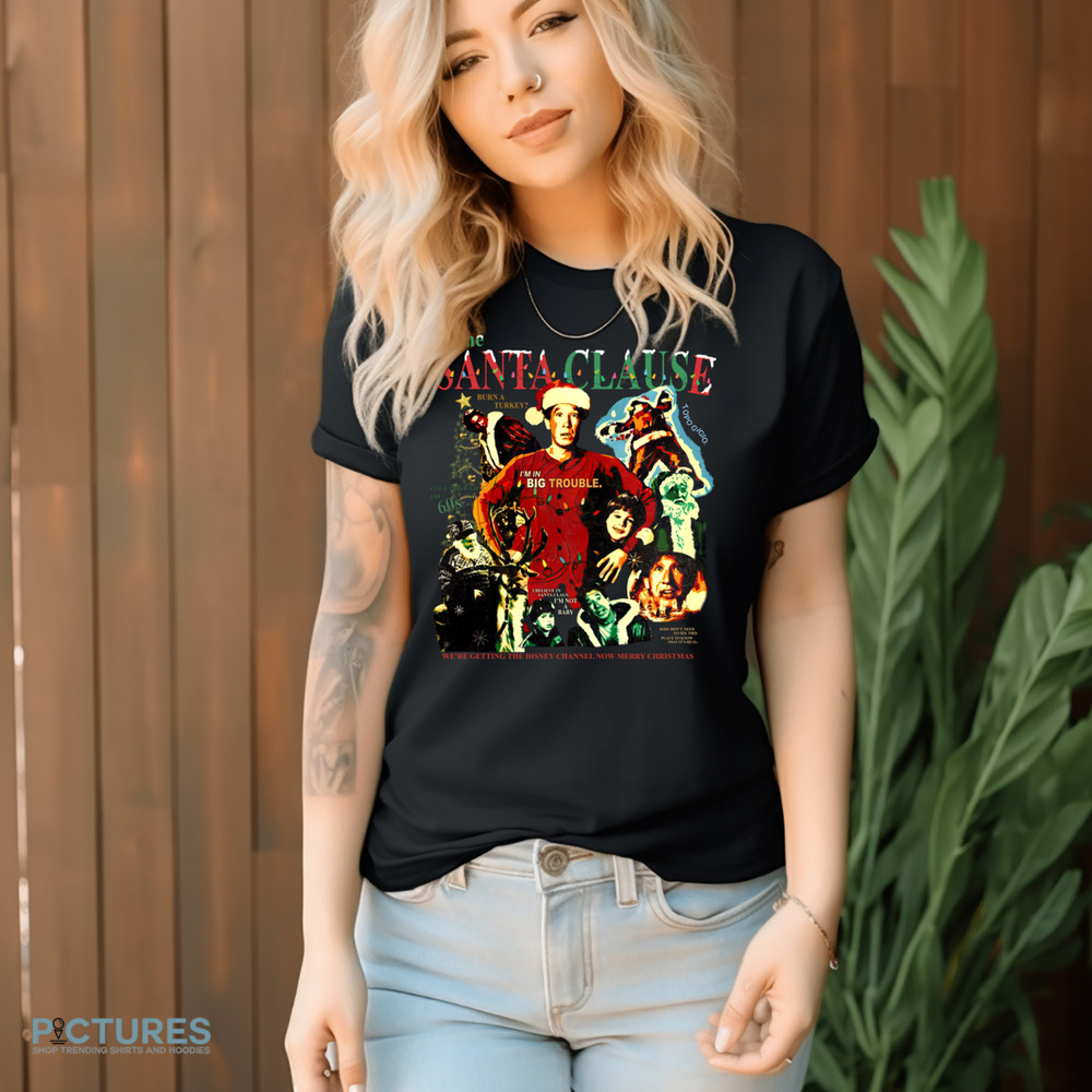 The Santa Clause Movie I'm In Big Trouble Vingtage Christmas Shirt