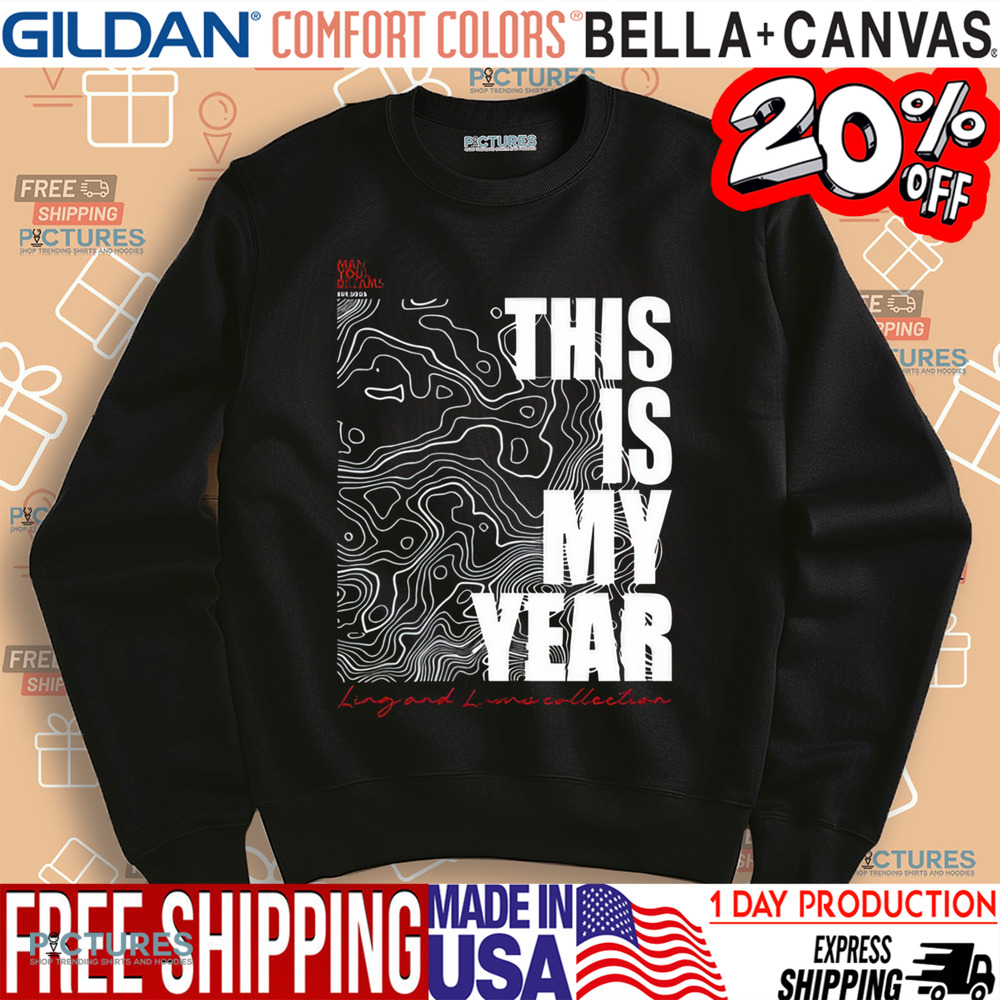 This Is My Year Shirt