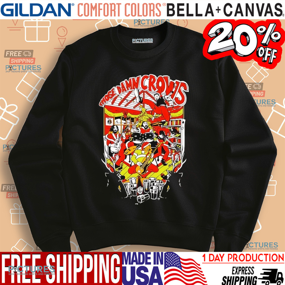 Those Damn Crows Christmas Shirt