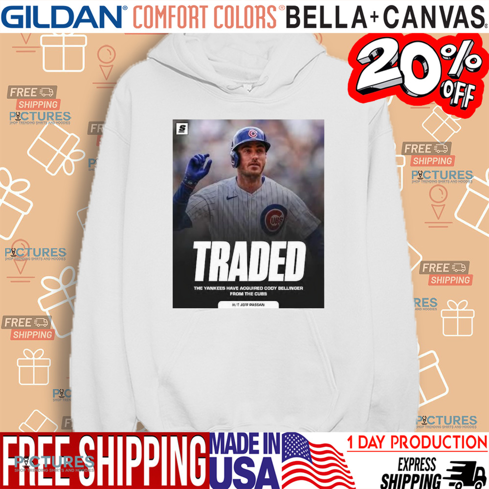 Traded The Yankees Have Acquired Cody Bellinger From The Cubs Kit Jeff Passan Shirt