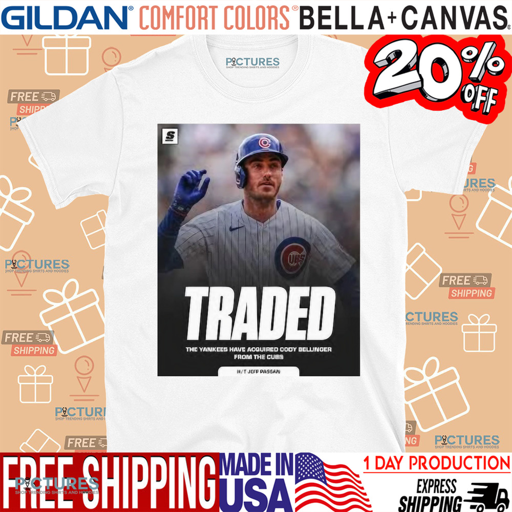 Traded The Yankees Have Acquired Cody Bellinger From The Cubs Kit Jeff Passan Shirt