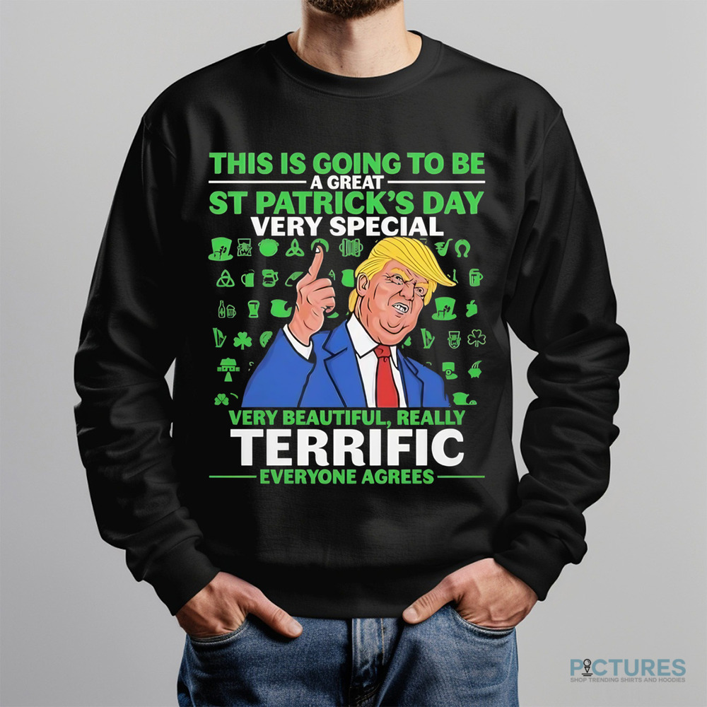 Trump this is going to be a great St Patrick’s day very special shirt