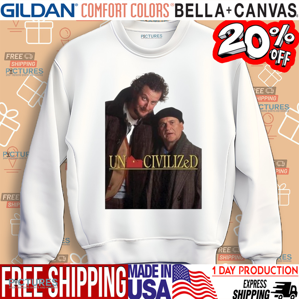 Uncivilized Wet Bandits Home Alone Christmas Shirt