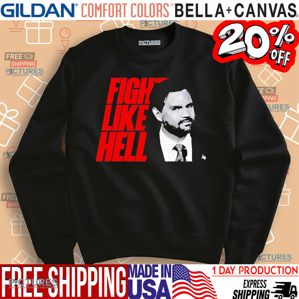 Vance Fight Like Hell Shirt