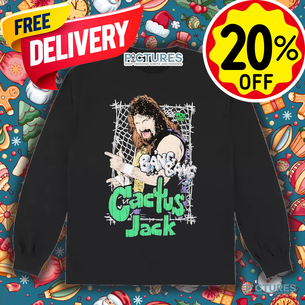 WWE Cactus Jack Bang Bang shirt WWE Cactus Jack Bang Bang shirt