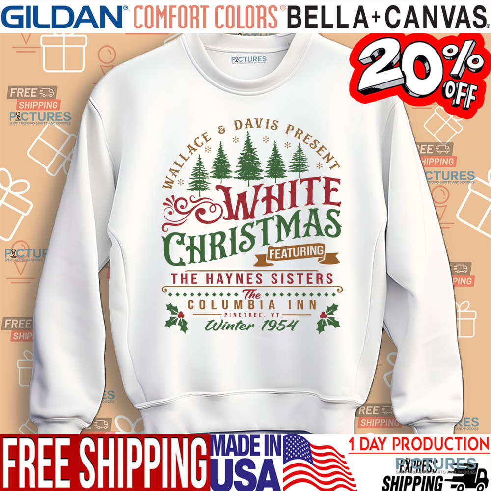 White Christmas Pine Tree The Haynes Sisters Vintage Shirt