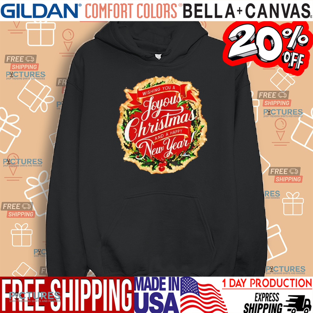 Wishing you a joyous Christmas and a Happy New Year shirt Wishing you a joyous Christmas and a Happy New Year shirt