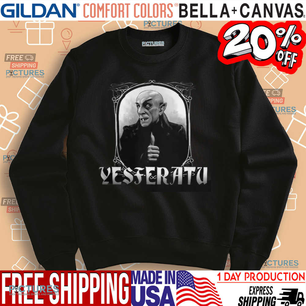 Yesferatu Nosferatu Vampire Shirt