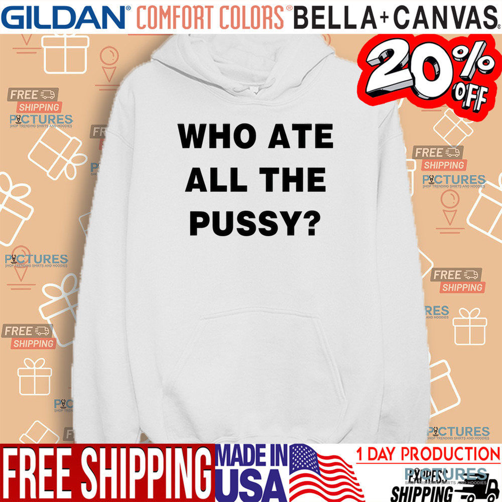 Zion Williamson Wearing Who Ate All The Pussy Shirt Zion Williamson Wearing Who Ate All The Pussy Shirt