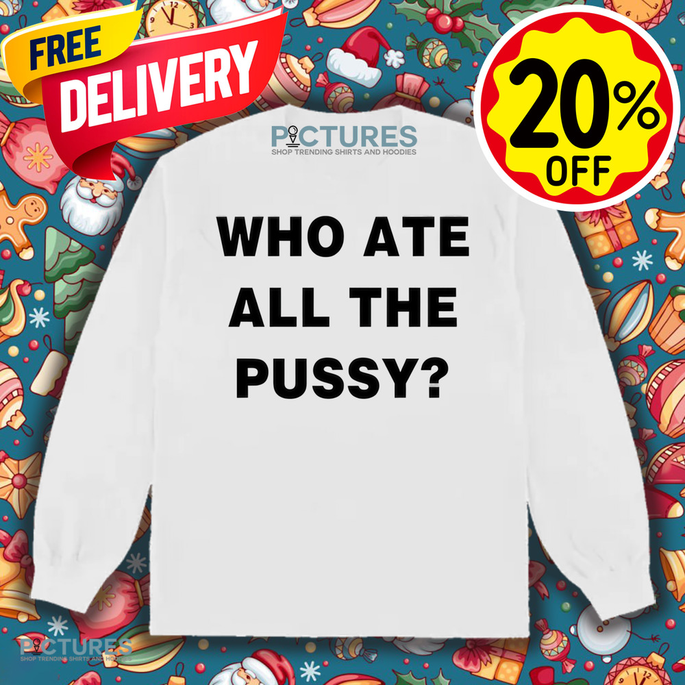 Zion Williamson Wearing Who Ate All The Pussy Shirt Zion Williamson Wearing Who Ate All The Pussy Shirt