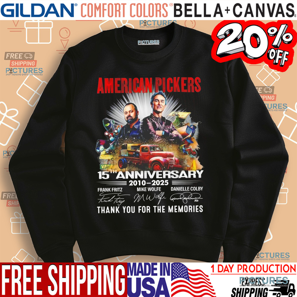American Pickers 15th anniversary 2010-2025 thank you for the memories signatures shirt