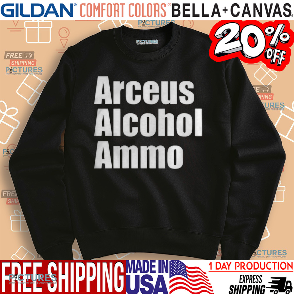 Arceus Alcohol Ammo Shirt
