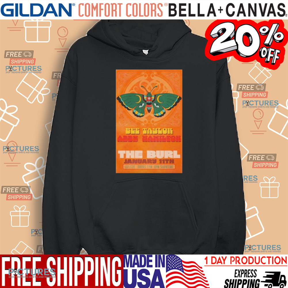 Bee Taylor And Abby Hamilton The Burl Jan 11 2025 Poster Shirt