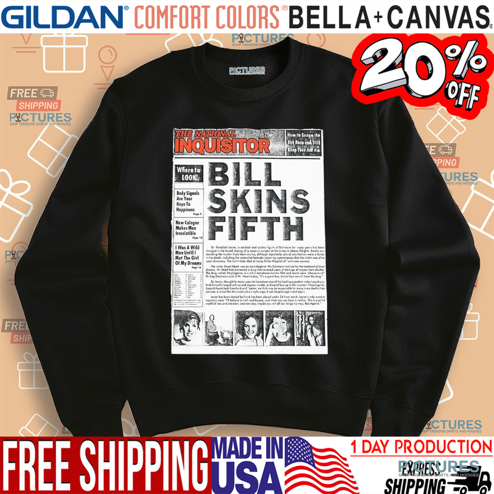 Bill Skins Fifth The National Inquisitor Shirt