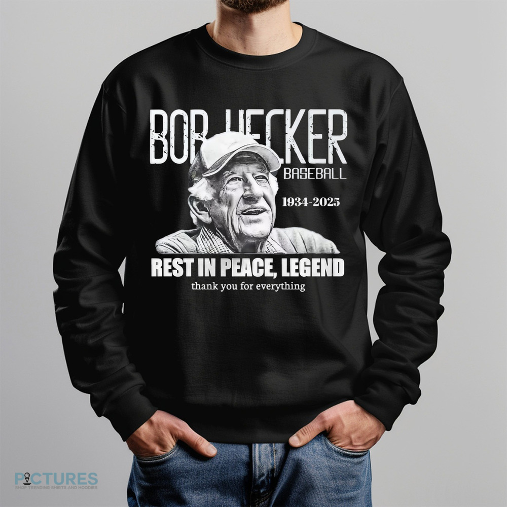 Bob Uecker Baseball 1934-2025 Rest In Peace Legend Thank You For Everything Shirt