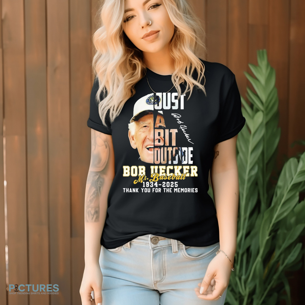 Bob Uecker Just A Bit Outside Mr Baseball 1934 2025 Thank You For The Memories Shirt