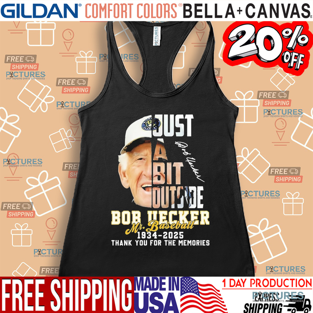 Bob Uecker Just A Bit Outside Mr Baseball 1934 2025 Thank You For The Memories Shirt
