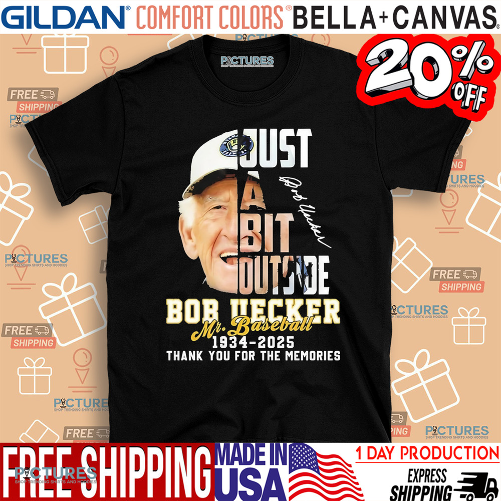 Bob Uecker Just A Bit Outside Mr Baseball 1934 2025 Thank You For The Memories Shirt