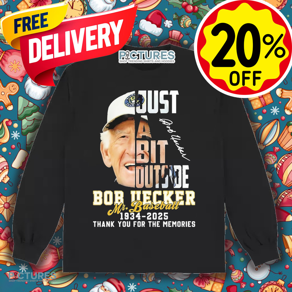 Bob Uecker Just A Bit Outside Mr Baseball 1934 2025 Thank You For The Memories Shirt