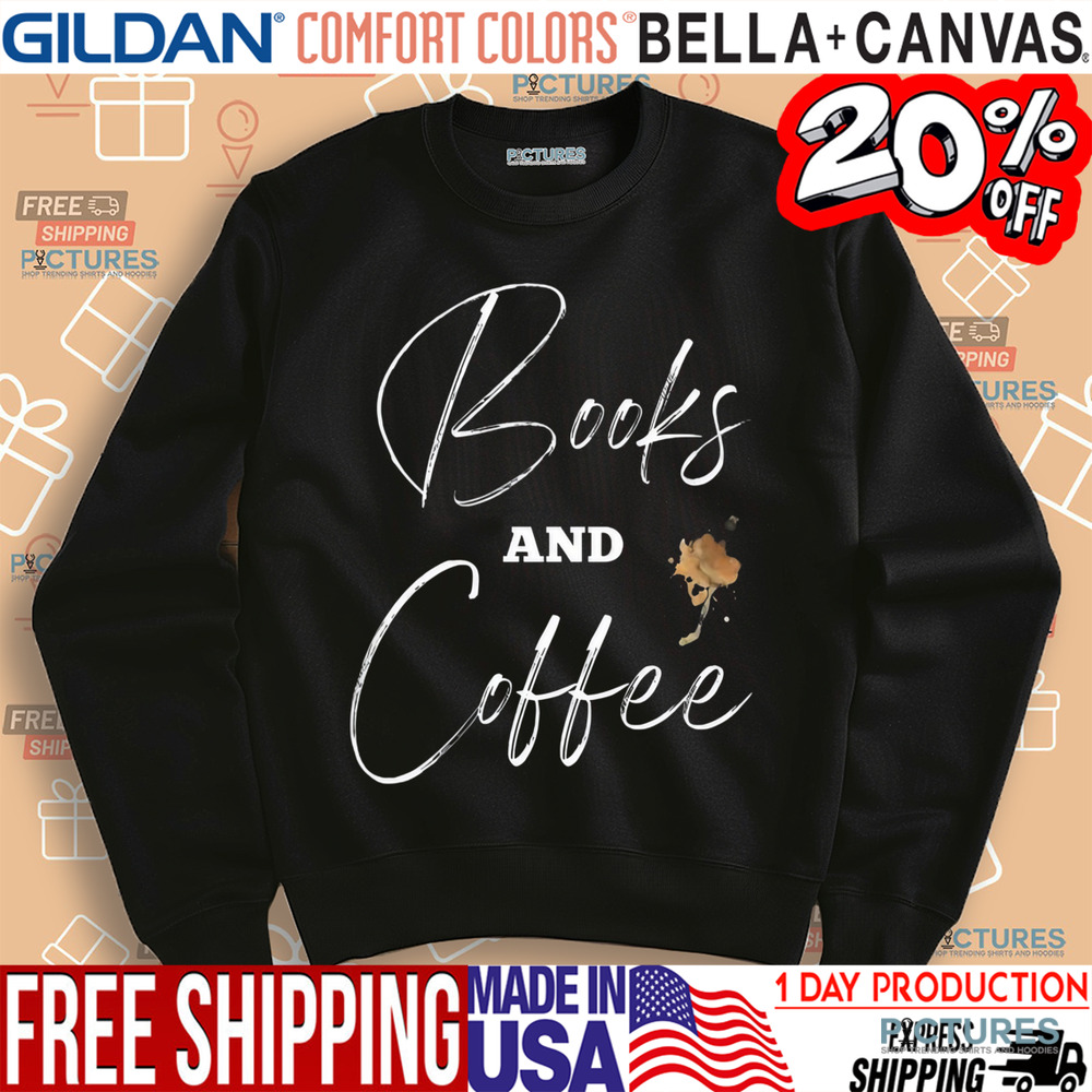 Books And Coffee Shirt