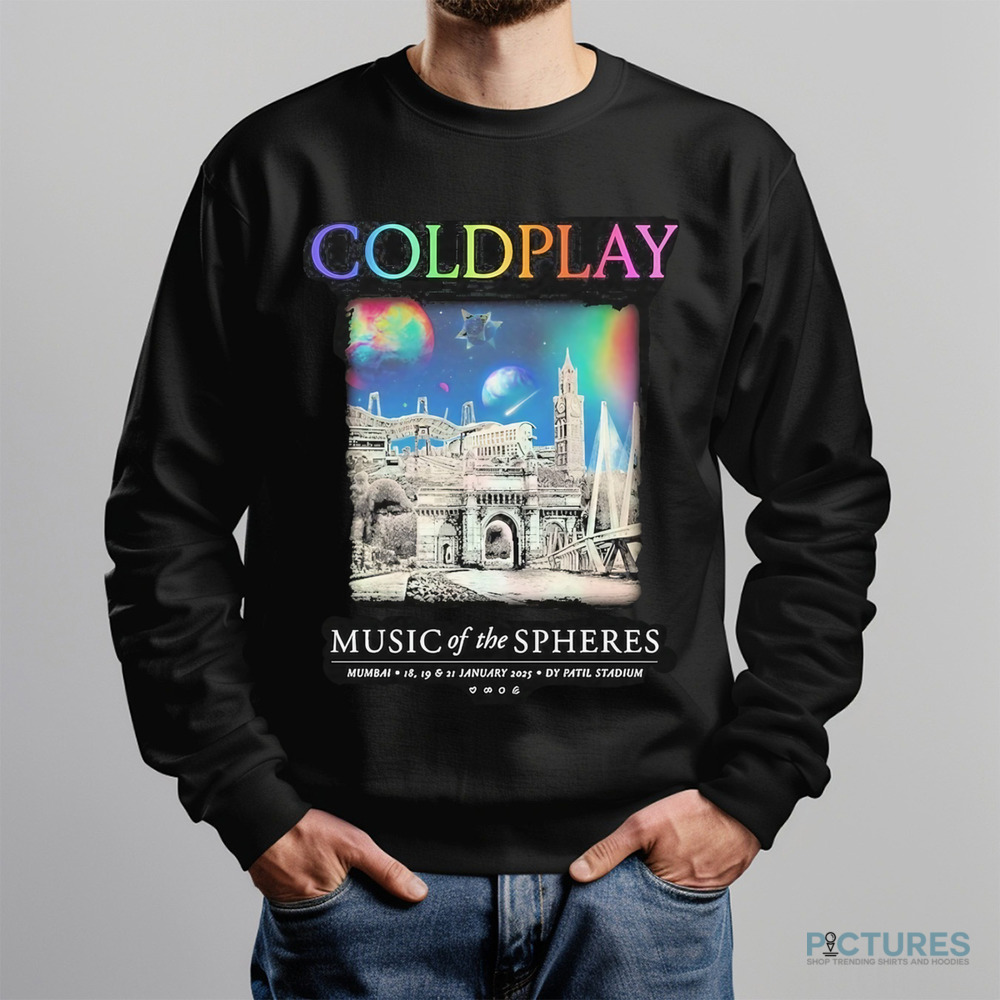 Coldplay 2025 Mumbai Music Of The Spheres Tour At Dy Patil Stadium On 18 19 And 21 January 2025 Shirt