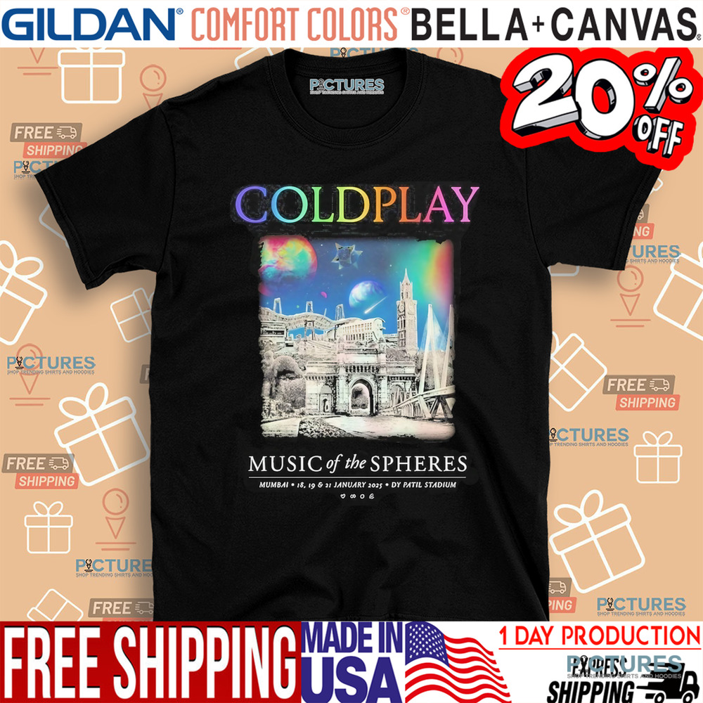 Coldplay 2025 Mumbai Music Of The Spheres Tour At Dy Patil Stadium On 18 19 And 21 January 2025 Shirt