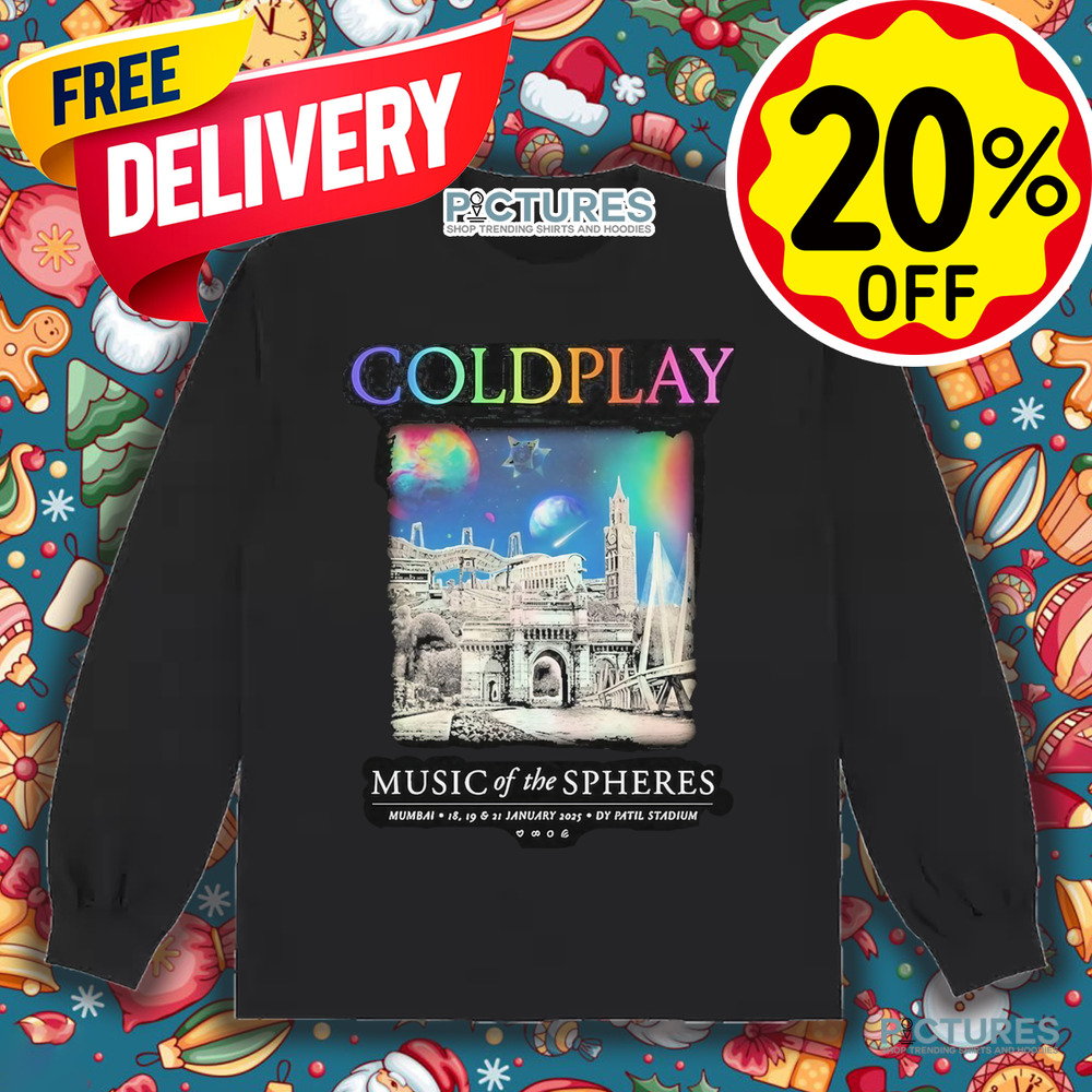 Coldplay 2025 Mumbai Music Of The Spheres Tour At Dy Patil Stadium On 18 19 And 21 January 2025 Shirt