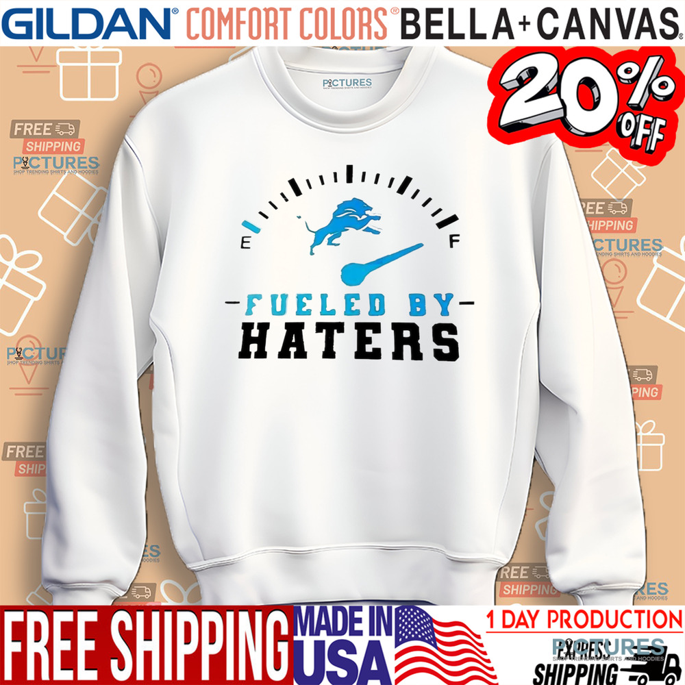 Dan Campbell Detroit Lions Fueled By Haters Shirt
