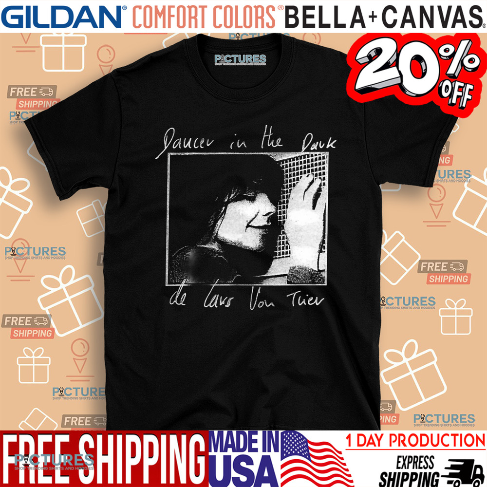 Dancer In The Dark De by Lars von Trier Shirt
