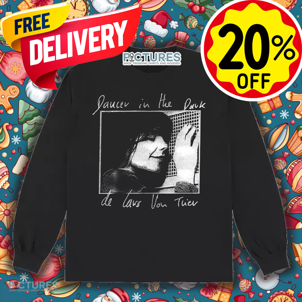 Dancer In The Dark De by Lars von Trier Shirt