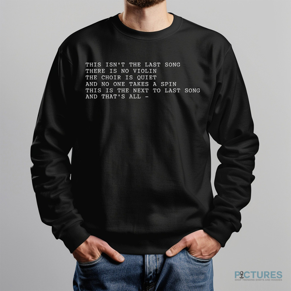Dancer In The Dark Lyrics De by Lars von Trier This Is The Last Song Shirt