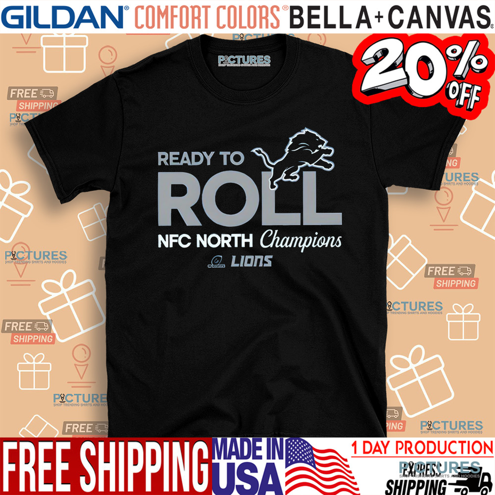 Detroit Lions Ready To Roll 2024 NFC North Division Champions Trophy Shirt