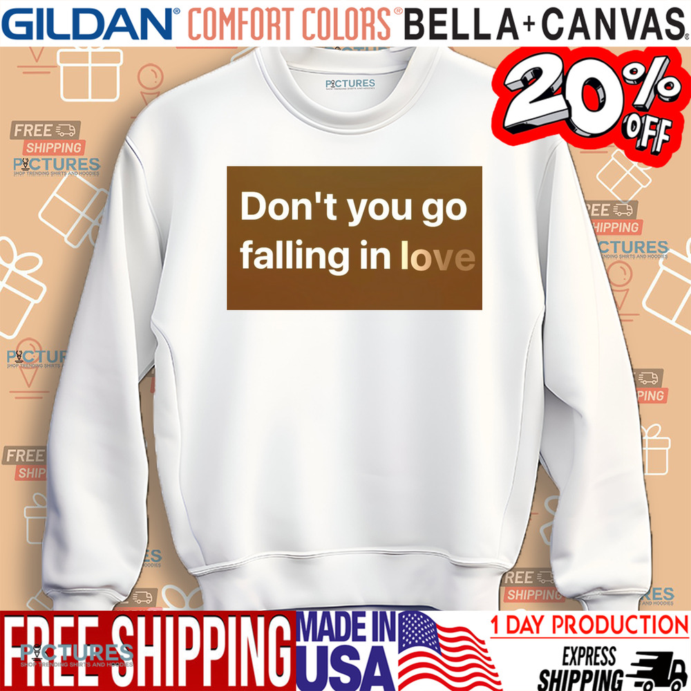 Don’t You Go Falling In Love Mac Wetha Shirt